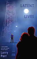 Novel - Latent Lives by Larry Parr